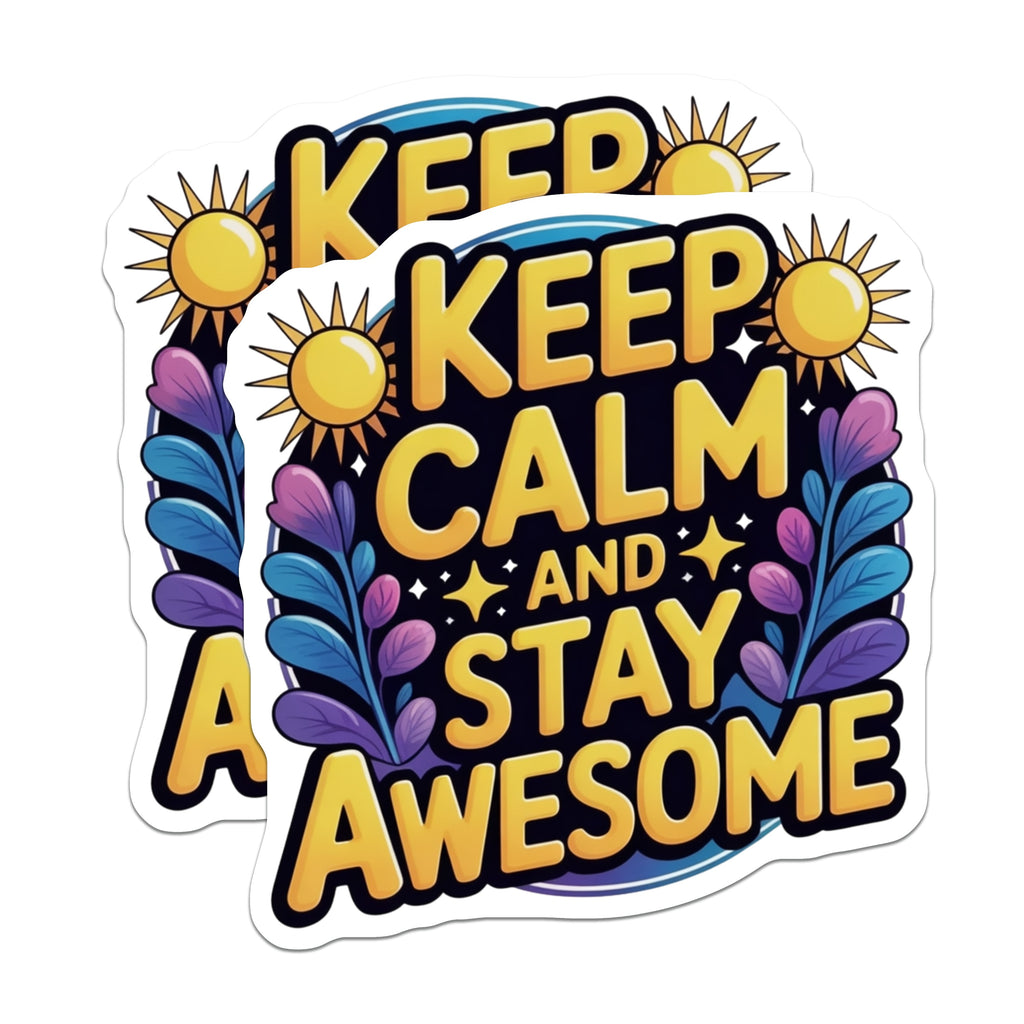 (2 Pack) Keep Calm Magnets - Stay Awesome Quote - Positive Affirmation Decor - Inspirational Fridge Accessory - 5 Inches On Longest Side - Thick Durable Magnet - Made in USA - MAG38756