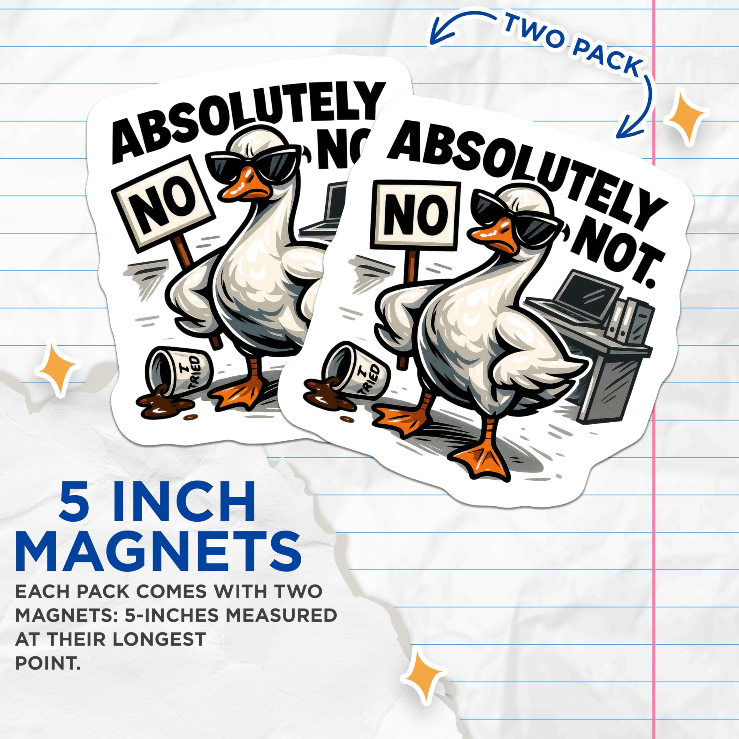 (2 Pack) Absolutely Not Goose Magnets - Sarcastic Humor Work Desk Decor - Funny Spilled Coffee I Tried Magnet - 5 Inches On Longest Side - Thick Durable Magnet - Made in USA - MAG21483