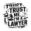 (2 Pack) Trust Me I'm A Lawyer Sticker - Legal Profession Decal - Law School Graduate Sticker - 5" On Longest Side - Sticks to Smooth Flat Surfaces - Made in USA - BMCS5795