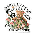 (2 Pack) Quitting My Job Magnets - Funny Bear Magnets - Office Humor Magnets - Hilarious Quotes Magnets - 5" On Longest Side - for Cars, Fridges, Toolboxes - Made in USA - MAG4339