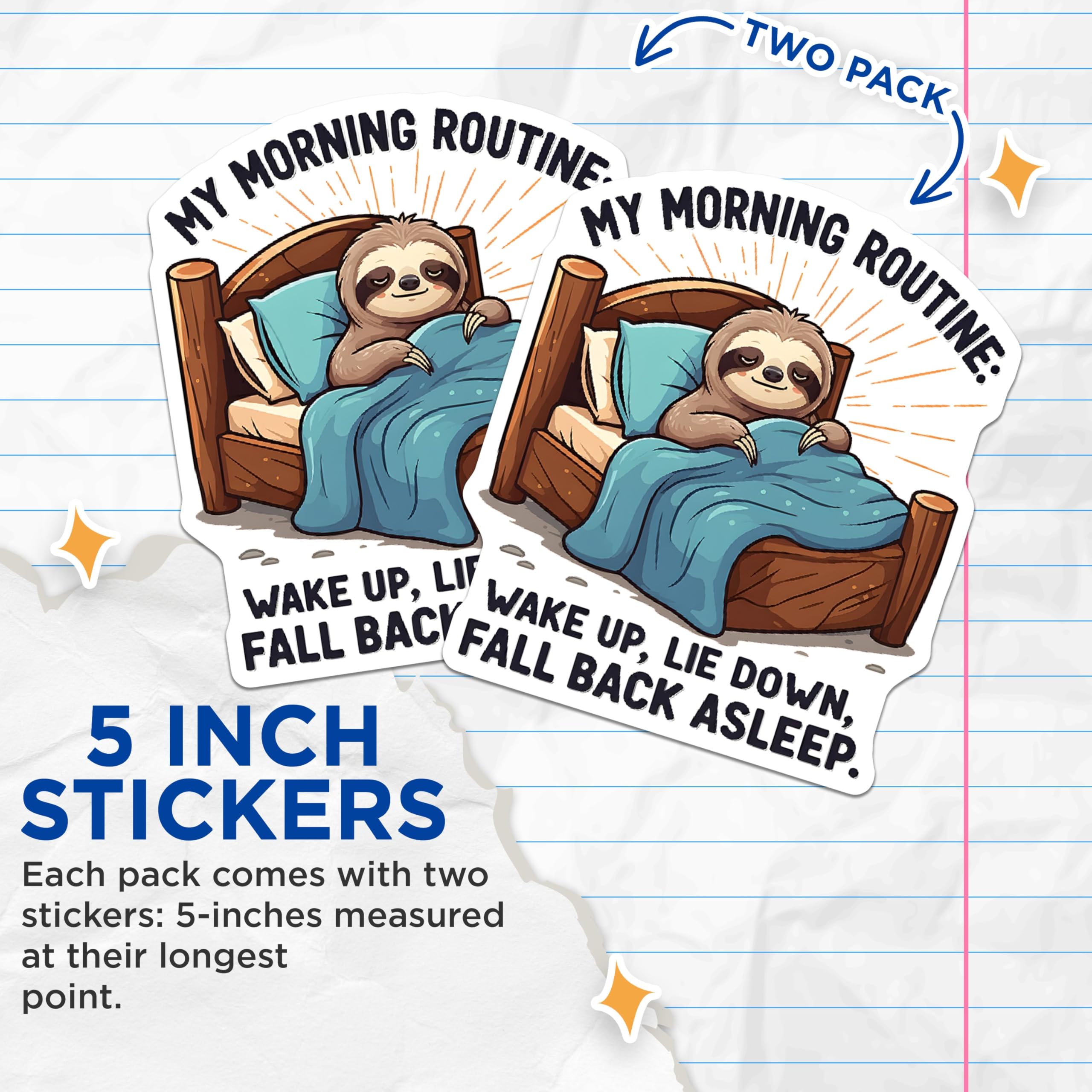 (2 Pack) Sloth Morning Routine Stickers - Funny Sloth Stickers - Sleepy Animal Stickers - 5" On Longest Side - Sticks to Smooth Flat Surfaces - Made in USA - BMCS4148