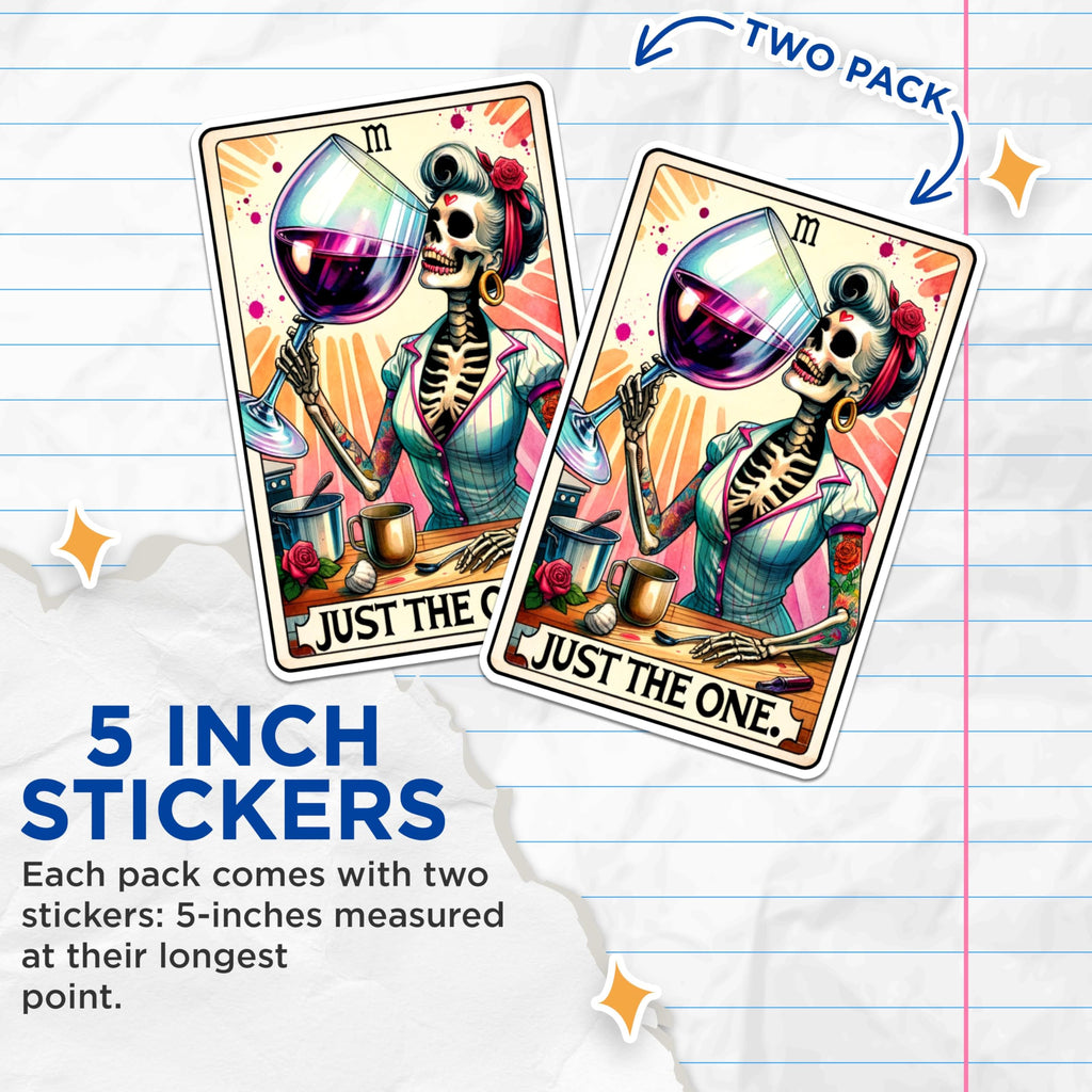 (2 Packs) Just The One Tarot Card Stickers - Wine Drinking Love Wine Decals - 5 Inches On Longest Side - Premium Vinyl Decal - Sticks to Any Smooth Flat Surface - Made in USA - BMCS2544