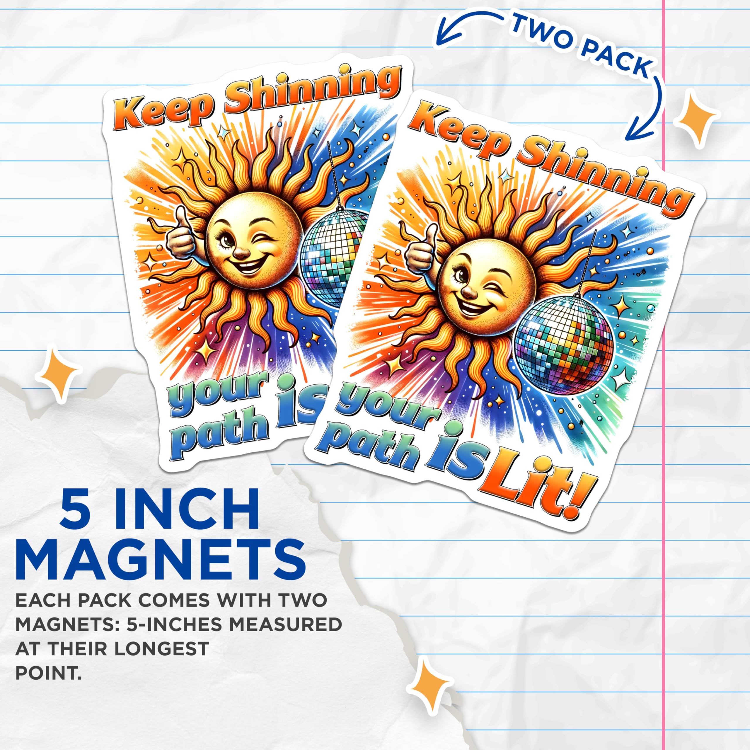 (2 Pack) Keep Shining Magnets - Inspirational Sun - Disco Ball Art - Motivational Phrase - 5" On Longest Side - for Cars, Refrigerators, Toolboxes, Lockers - Made in USA BMCS3231