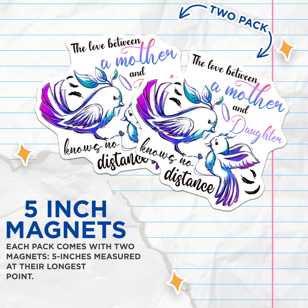 (2 Pack) Mother Daughter Love Magnets - Long Distance Relationships - Family Connection - Heartfelt Birds Art - 5 Inches On Longest Side - Thick Durable Magnet - Made in USA - MAG36768