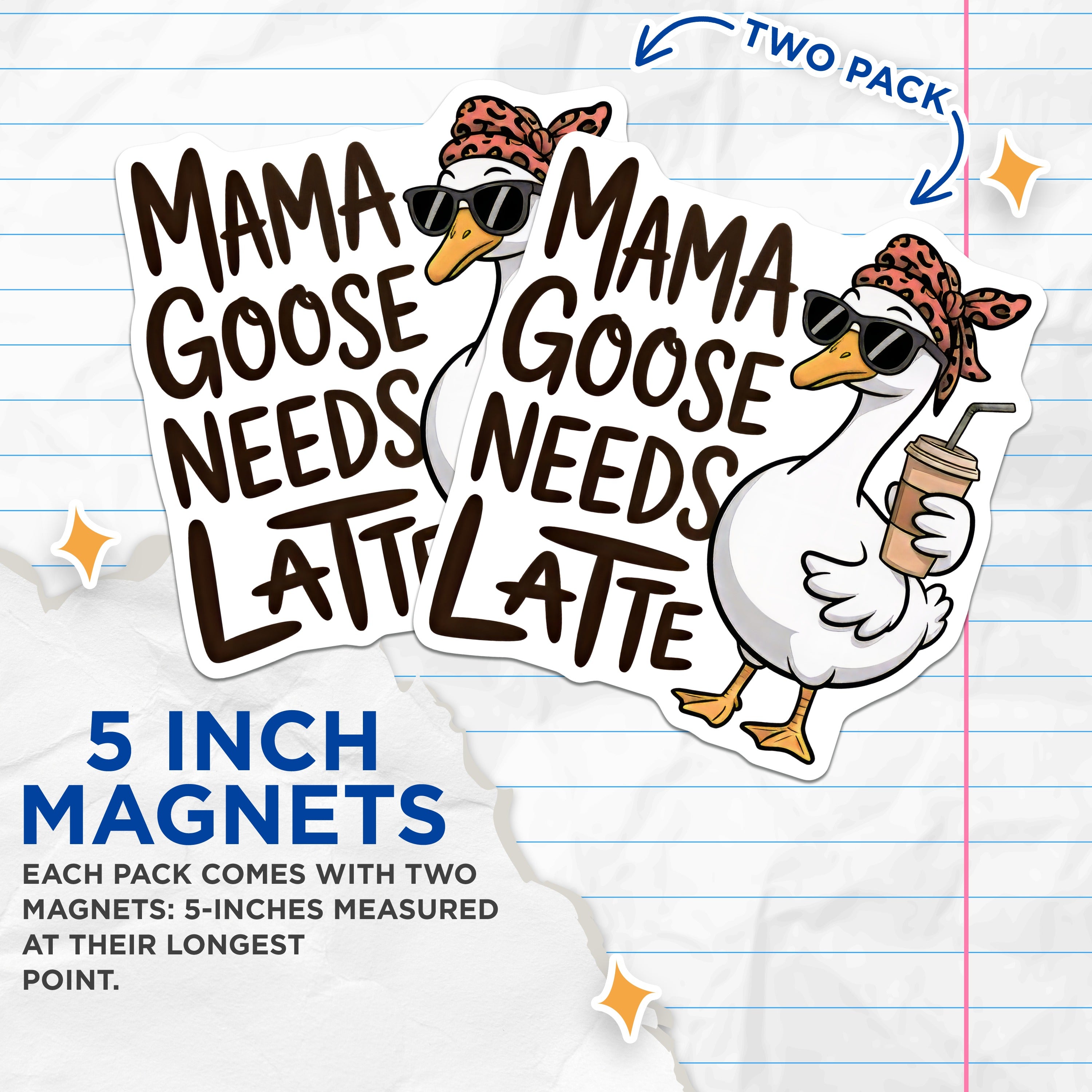 (2 Pack) Mama Goose Needs Latte Magnets - Funny Coffee Mom - Mothers Day Refrigerator Decor - 5 Inches On Longest Side - Thick Durable Magnet - Made in USA - MAG39436