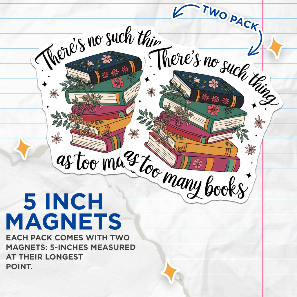 (2 Pack) Book Stack Magnets - Too Many Books Quote - Literary Reader Decor - Bookish Fridge Accessory - 5 Inches On Longest Side - Thick Durable Magnet - Made in USA - MAG19759