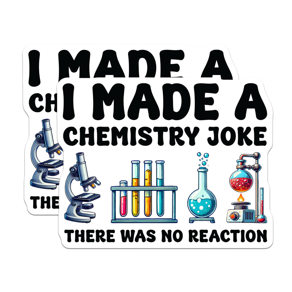 (2 Pack) Funny Chemistry Joke Stickers - Science Lab Humor - No Reaction Sticker - 5" On Longest Side - Sticks to Smooth Flat Surfaces - Made in USA - BMCS5674