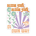 (2 Pack) Bloom Your Own Way Stickers - Inspirational Stickers - Floral Vinyl Stickers - 5" On Longest Side - Sticks to Smooth Flat Surfaces - Made in USA - BMCS3831