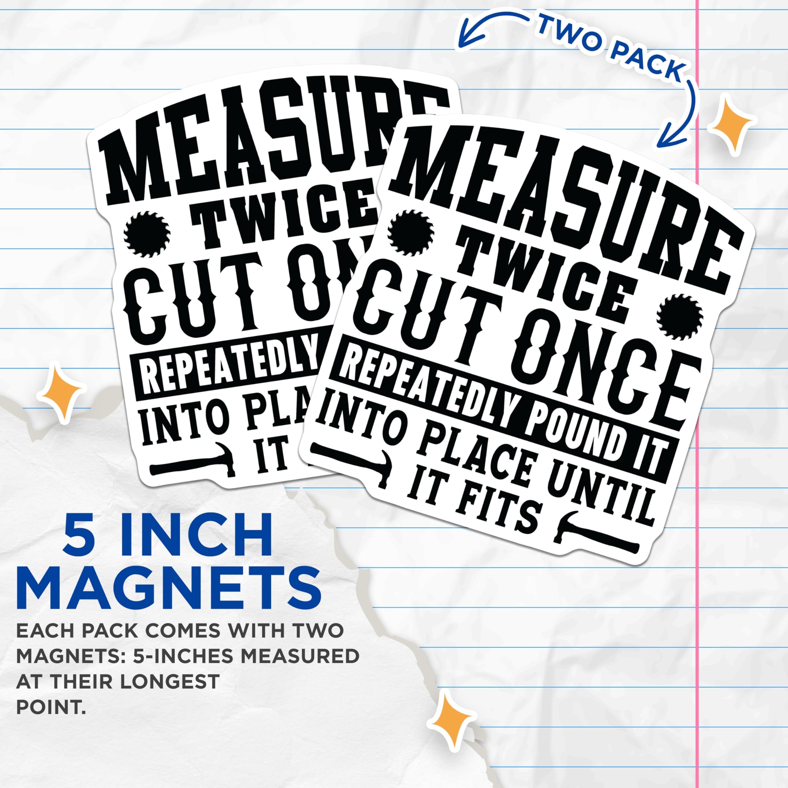 (2 Pack) Funny Woodworking Magnets - Measure Twice Cut Once - Carpenter Humor Shop Decor - Handyman Tool Box Accent - 5 Inches On Longest Side - Thick Durable Magnet - Made in USA - MAG22387
