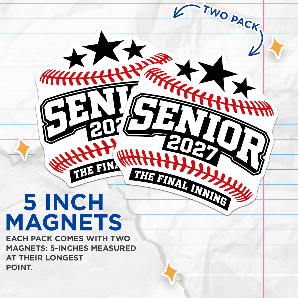 (2 Pack) Senior 2027 Baseball Magnets - Final Inning Graduate - High School Athlete Memory - 5 Inches On Longest Side - Thick Durable Magnet - Made in USA - MAG38189
