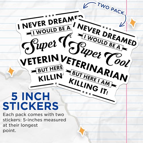 (2 Pack) Veterinarian Stickers - Funny Veterinarian Quote - Inspirational Vet - 5" On Longest Side - Sticks to Smooth Flat Surfaces - Made in USA - BMCS6318