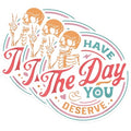 (3 Pack) Have The Day Decals - Skeleton Peace Sign - Positive Affirmation Decals - 3 Inches On Longest Side - Easy Peel & Apply - Made in USA - 3MCS0523