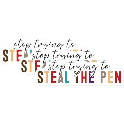 (3 Pack) Stop Trying to Steal The Pen Decals - Funny Office Decal - Laptop Decal- 3 Inches On Longest Side - Easy Peel & Apply - Made in USA - 3MCS5905