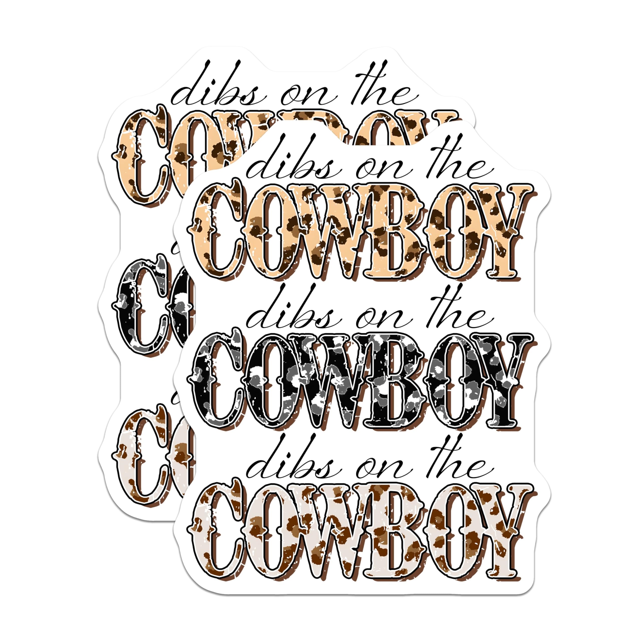 (2 Pack) Dibs On The Cowboy Stickers - Funny Cowboy Quote Stickers - Western Themed Decal Stickers - 5" On Longest Side - Sticks to Any Smooth Flat Surface - Made in USA - BMCS3157