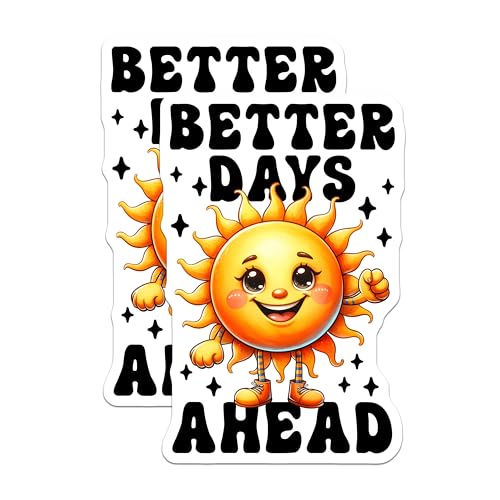 (2 Pack) Better Days Ahead Stickers - Inspirational Sun - Motivational Quote - 5" On Longest Side - Sticks to Smooth Flat Surfaces - Made in USA - BMCS8245