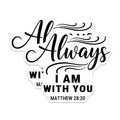 (2 Pack) Always I Am with You Magnets - Matthew 28:20 Verse - Christian Faith Decor Inspiration - 5 Inches On Longest Side - Thick Durable Magnet - Made in USA - MAG36805