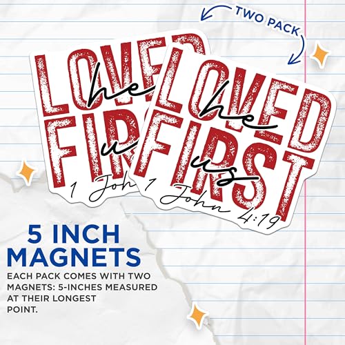 (2 Pack) Loved He First Us Magnets - Inspirational Quote Magnets - Christian Verse Magnets - 5" On Longest Side - for Cars, Refrigerators, Toolboxes, Lockers - Made in USA BMCS3110