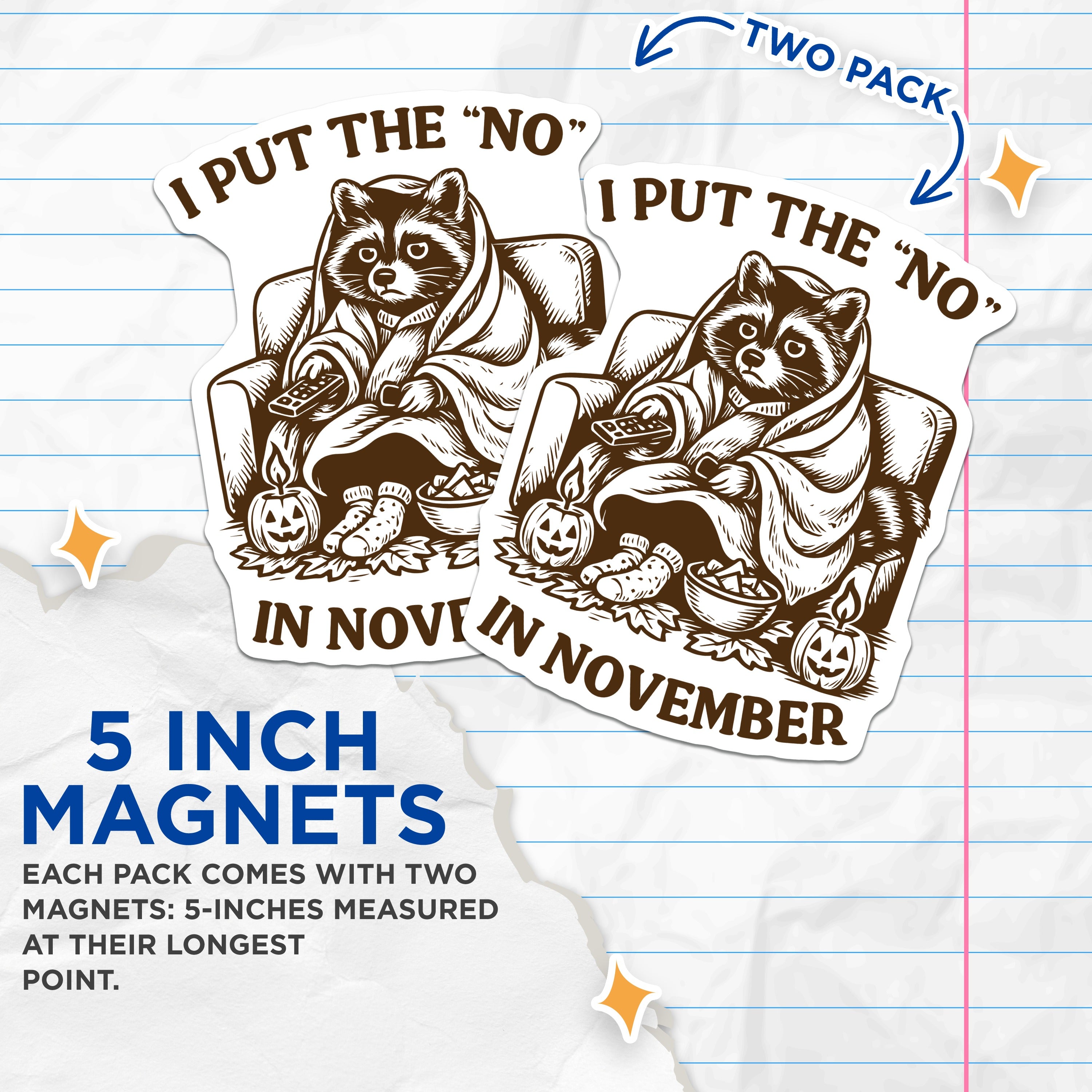 (2 Pack) Cozy Raccoon Magnets - Funny November Humor Decor - Introvert Homebody Autumn Vibe Kitchen Refrigerator Accessories - 5 Inches On Longest Side - Thick Durable Magnet - Made in USA - MAG39516