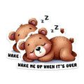 (2 Pack) Sleeping Bear Magnets - Wake Me Up When It's Over - Funny Introvert Humor Decor - 5 Inches On Longest Side - Thick Durable Magnet - Made in USA - MAG39356