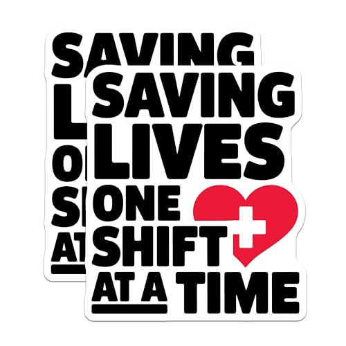 (2 Pack) Saving Lives One Shift at A Time Stickers - Nurse Appreciation - Healthcare Worker Motivation - 5" On Longest Side - Sticks to Smooth Flat Surfaces - Made in USA - BMCS5801