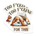 (2 Pack) Funny Dog Themed Magnets - Tired Dog Quotes - Humorous Pet Lovers Decor - 5" On Longest Side - for Cars, Fridges, Toolboxes - Made in USA - MAG6602