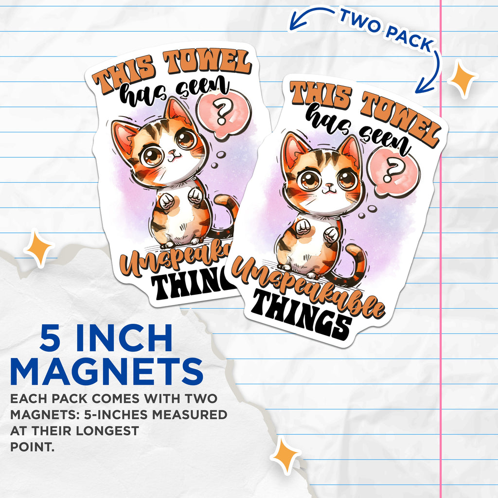 (2 Pack) Funny Cat Magnets - This Towel Has Seen Things Fridge Magnets - Kawaii Kitten Home Decor - Cat Lover Humor Magnet Set - 5" - Durable Magnet - Made in USA - MAG37436