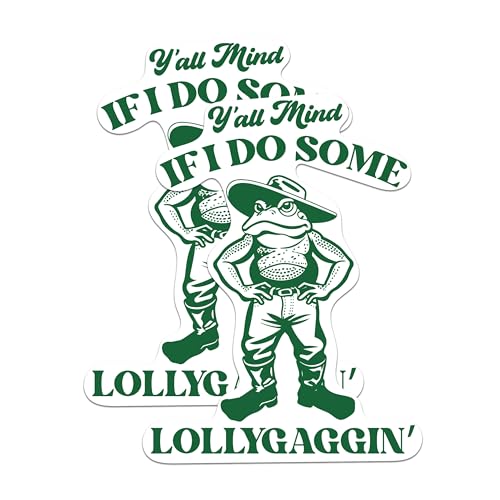 (2 Packs) Ya'll Mind If I Do Some Lollygaggin Stickers - Funny Frog Sarcastic Decals - 5 Inches On Longest Side - Premium Vinyl Decal - Sticks to Any Smooth Flat Surface - Made in USA - BMCS2331