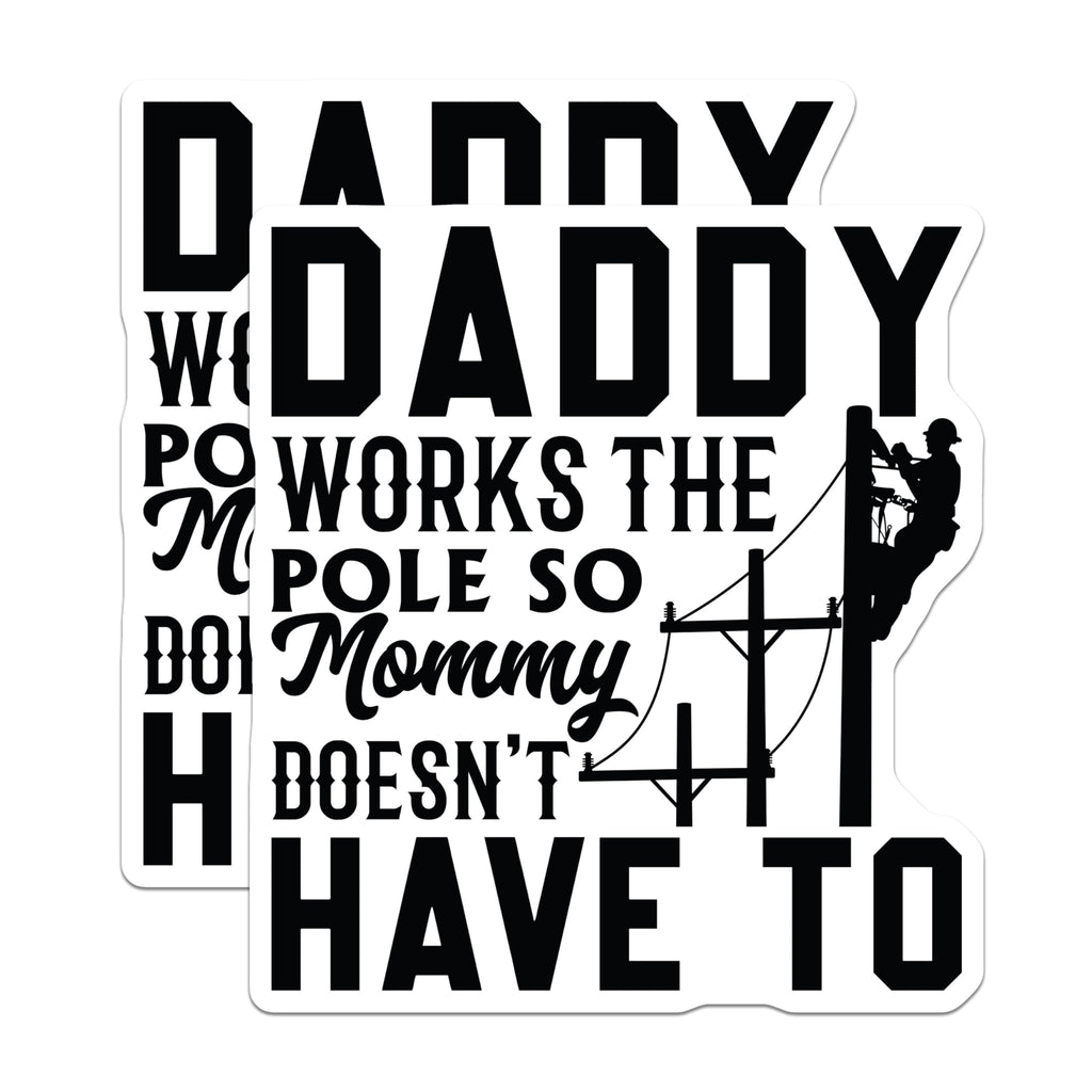 (2 Pack) Lineman Daddy Magnets - Hardworking Father Sarcasm - Utility Pole Worker Fridge Accessory - Tradesman Humor Decor - 5 Inches On Longest Side - Thick Durable Magnet - Made in USA - MAG22447