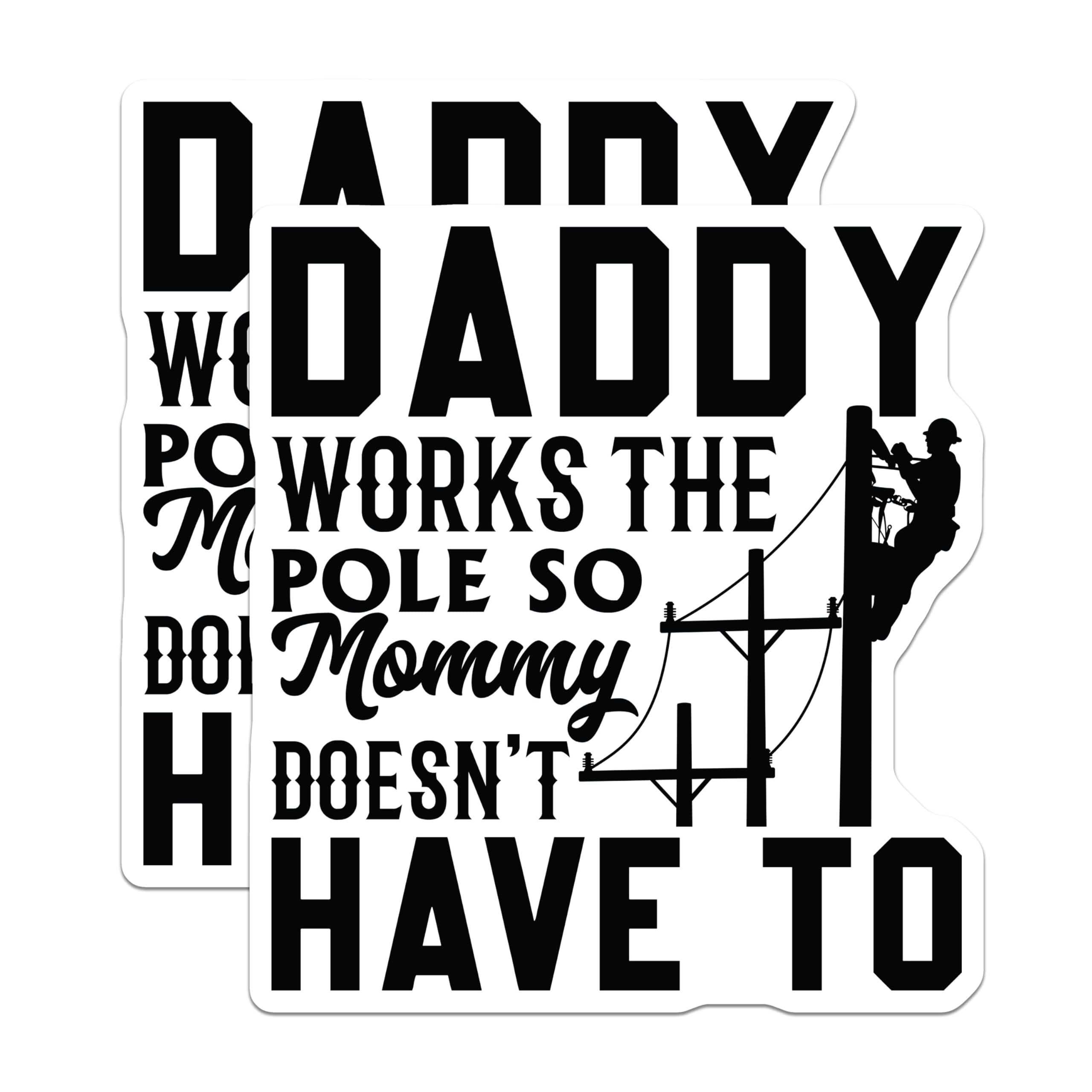 (2 Pack) Lineman Daddy Magnets - Hardworking Father Sarcasm - Utility Pole Worker Fridge Accessory - Tradesman Humor Decor - 5 Inches On Longest Side - Thick Durable Magnet - Made in USA - MAG22447