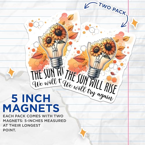 (2 Pack) Sun Will Rise Magnets - Inspirational Quote - Sunflower Lightbulb Art - 5" On Longest Side - for Cars, Refrigerators, Toolboxes, Lockers - Made in USA BMCS3221