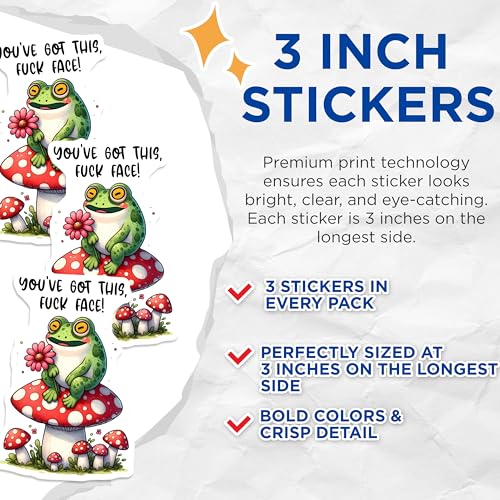 (3 Pack) Frog Decals - Funny Saying - Laptop Decal - 3 Inches On Longest Side - Easy Peel & Apply - Made in USA - 3MCS8444