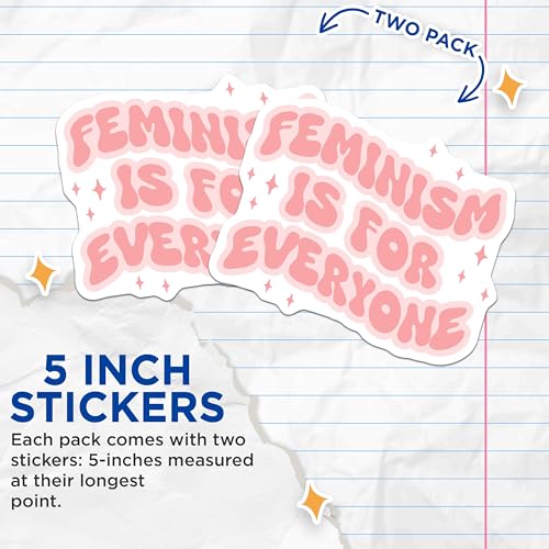 (2 Pack) Feminism is for Everyone Stickers - Feminist Quotes - Inspirational Sticker Packs - 5" On Longest Side - Sticks to Smooth Flat Surfaces - Made in USA - BMCS8336