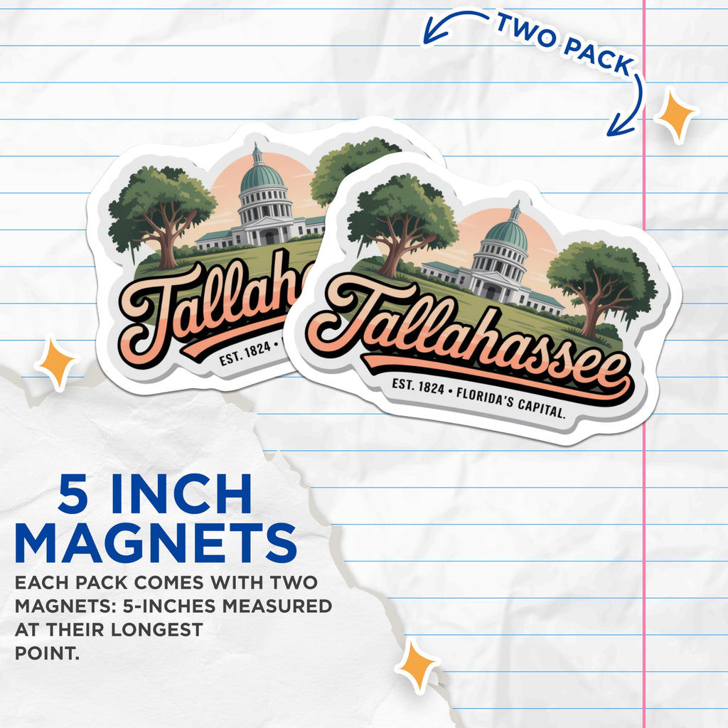 (2 Pack) Tallahassee Florida Magnets - Capital City Souvenir - State Travel Decor - 5" On Longest Side - Premium Magnet - for Cars, Refrigerators, Toolboxes, Lockers - Made in USA - MAG17441