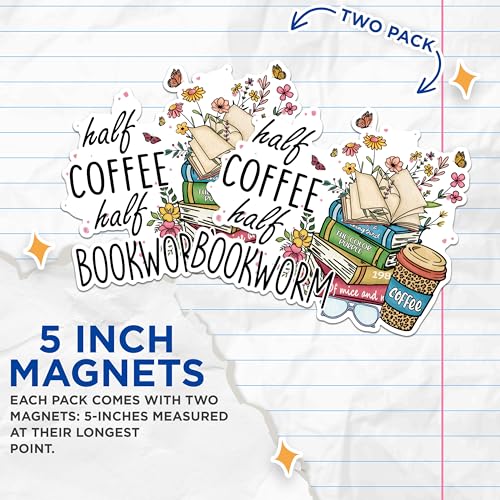 (2 Pack) Half Coffee Half Bookworm Magnets - Book Lover Magnets - Floral Coffee Magnets for Readers- 5" On Longest Side - for Fridges, Toolboxes, Cars - Made in USA - MAG2877