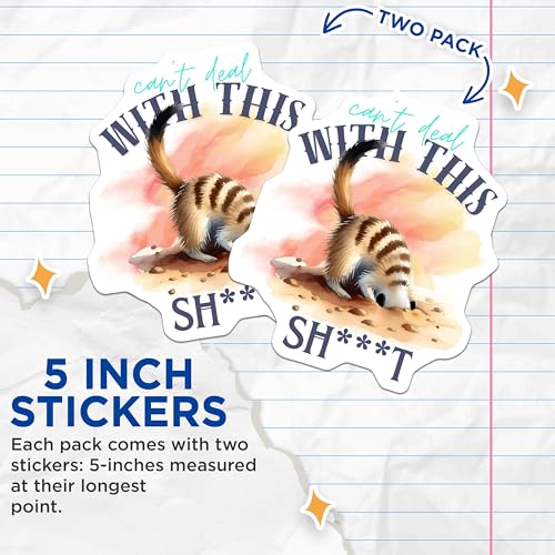 (2 Pack) Can't Deal with This Stickers - Funny Quote Stickers - Sarcastic Humor Adorable Animal Stickers - 5" On Longest Side - Sticks to Smooth Flat Surfaces - Made in USA - BMCS5937