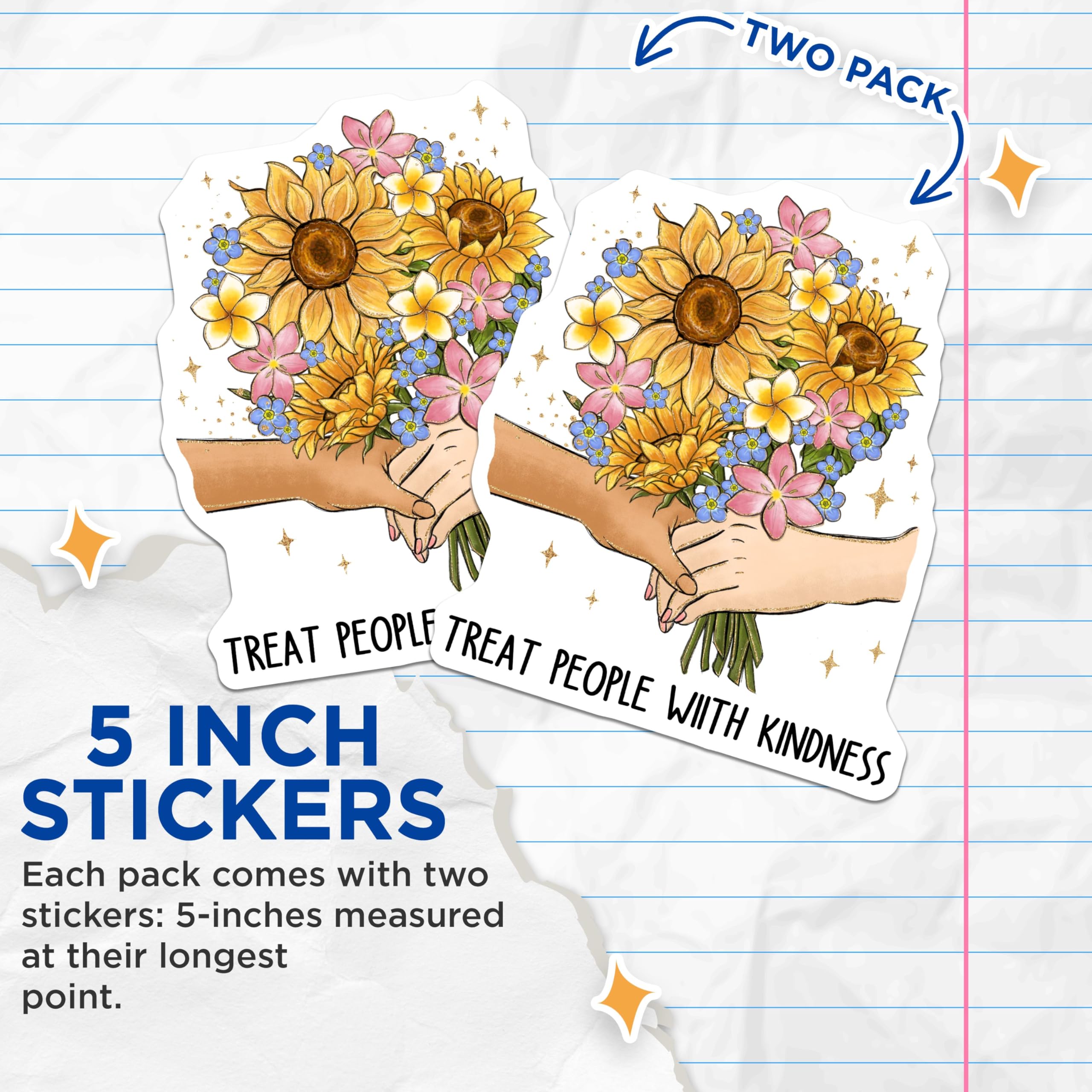 (2 Pack) Treat People with Kindness Stickers - Sunflower Hand Drawn Stickers - Floral Motivational Stickers - 5" On Longest Side - Sticks to Smooth Flat Surfaces - Made in USA - BMCS4166