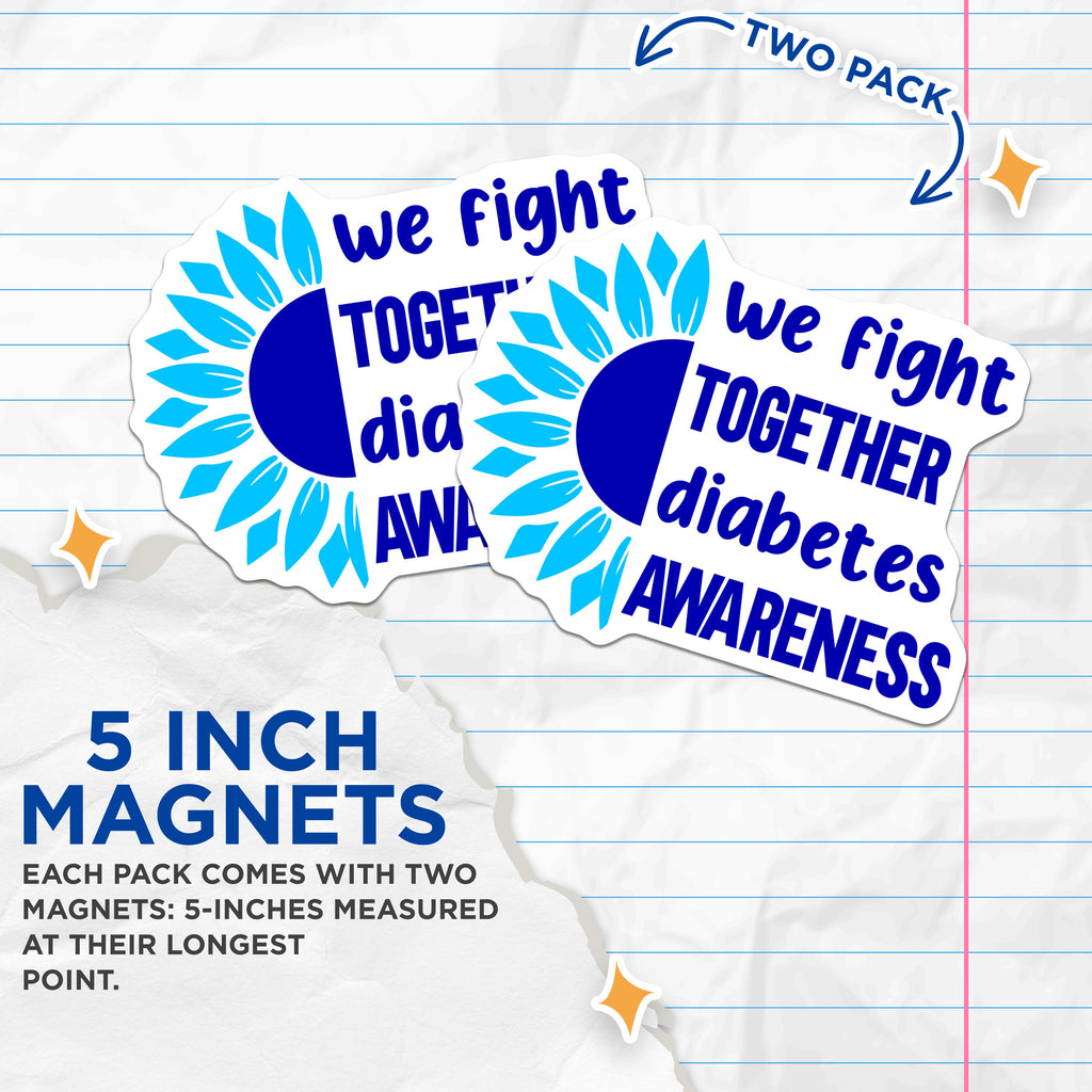 (2 Pack) Diabetes Awareness Magnets - Fight Together Support - Blue Sunflower Decor - Health Advocacy Message - 5 Inches On Longest Side - Thick Durable Magnet - Made in USA - MAG36990
