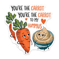 (2 Pack) Youre The Carrot to My Hummus Stickers - Funny Food Stickers - Cute Carrot and Hummus Sticker - 5" On Longest Side - Sticks to Smooth Flat Surfaces - Made in USA - BMCS4806