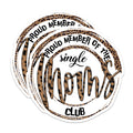 (2 Pack) Single Mother Club Magnets - Proud Mother - Leopard Print Mama - Empowering Decor - Refrigerator - 5 Inches On Longest Side - Thick Durable Magnet - Made in USA - MAG37094