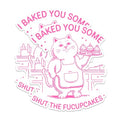 (2 Pack) I Baked You Some Shut The Cupcakes Magnets - Cute Cat Kitchen Magnets - Funny Cat Baking Magnets- 5" On Longest Side - for Fridges, Toolboxes, Cars - Made in USA - MAG3025