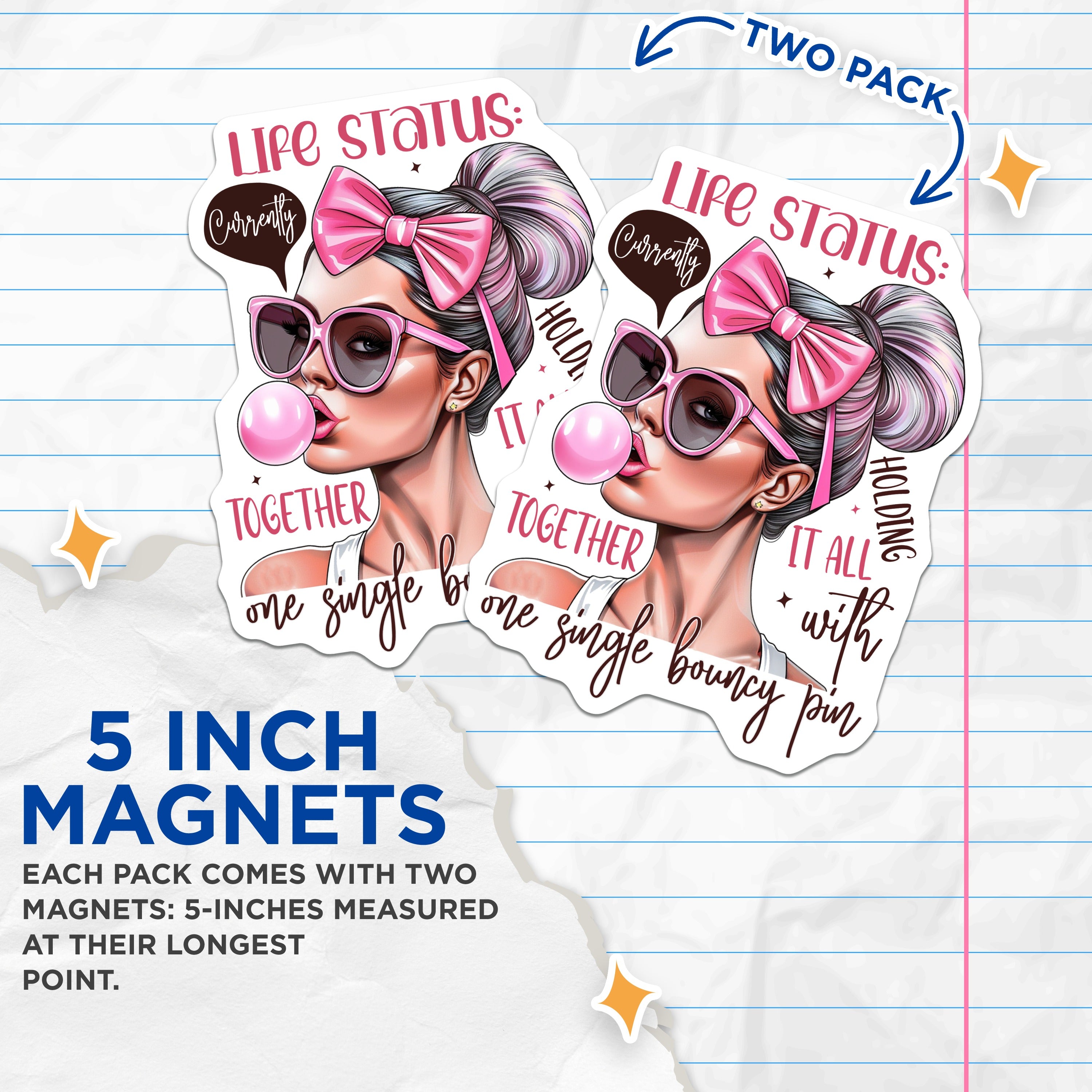 (2 Pack) Life Status Holding It Together Magnets - Funny Relatable Woman - Sarcastic Mom Life - Pink Bubblegum Girl Decor - 5 Inches On Longest Side - Thick Durable Magnet - Made in USA - MAG39542