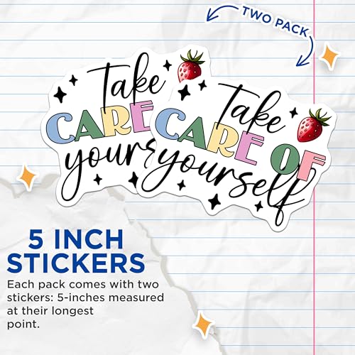 (2 Pack) Take Care of Yourself Stickers - Motivational - Wellness - 5" On Longest Side - Sticks to Smooth Flat Surfaces - Made in USA - BMCS8246
