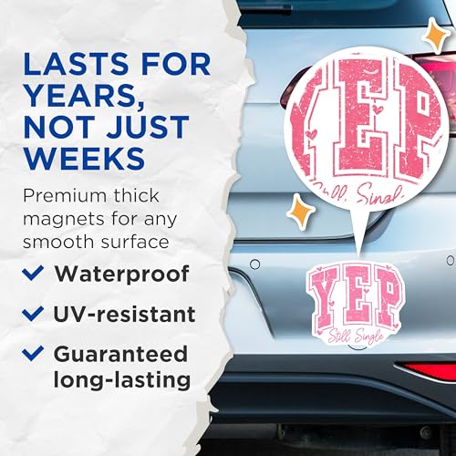 (2 Pack) Yep Still Single Magnets - Funny Single Word Art Magnets - Humor Quote Magnets - Fridge Decor Magnets - 5" On Longest Side - for Cars, Refrigerators, Toolboxes, Lockers - Made in USA MAG3616
