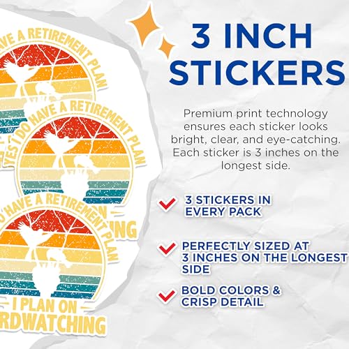 (3 Pack) Birdwatching Decals - Retirement Plan Decal - Bird Lover Sticker - 3 Inches On Longest Side - Easy Peel & Apply - Made in USA - 3MCS1223