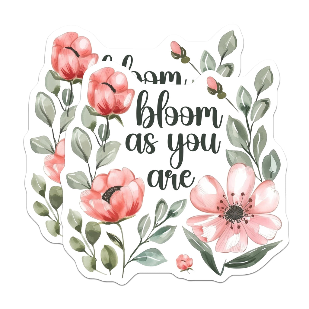(2 Pack) Bloom As You are Magnets - Inspirational Magnet - Floral Magnet - Motivational Magnet Stickers - 5" On Longest Side - for Cars, Fridges, Toolboxes - Made in USA - MAG4317