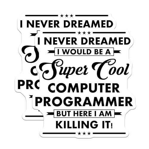 (2 Pack) Cool Programmer Stickers - Computer Coding Decals - Programmer Gifts - I Never Dreamed Stickers - 5" On Longest Side - Sticks to Smooth Flat Surfaces - Made in USA - BMCS6009