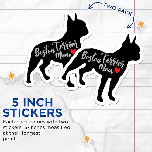 (2 Packs) Boston Terrier Mom Stickers - Boston Terrier Dog Breed Dog Mom Dad Decals - 5 Inches On Longest Side - Premium Vinyl Decal - Sticks to Any Smooth Flat Surface - Made in USA - BMCS2444