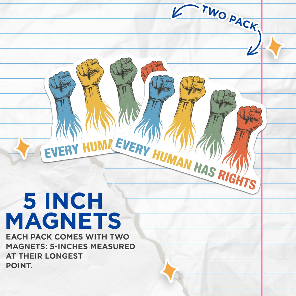 (2 Pack) Human Rights Magnets - Every Human Has Rights - Raised Fist Magnet Set - 5" On Longest Side - Premium Magnet - for Cars, Refrigerators, Toolboxes, Lockers - Made in USA - MAG15333