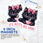 (2 Pack) Cute Cat Quote Magnets - Adorable Cat Magnets - Kitchen Magnets - 5" On Longest Side - for Cars, Fridges, Toolboxes - Made in USA - MAG4598