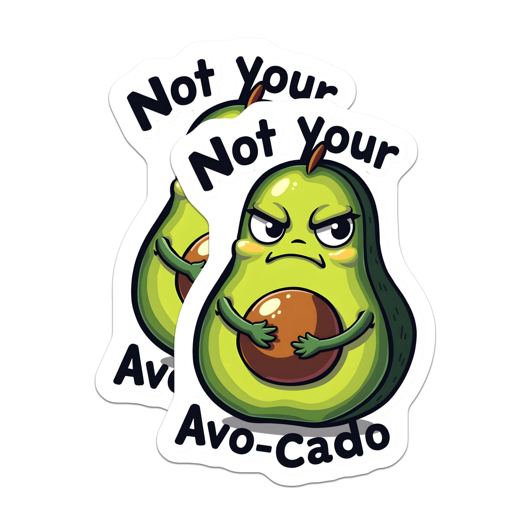 (2 Pack) Not Your AVO-Cado Magnets - Funny Avocado Pun Fridge Decor - Sassy Kitchen Locker Office Art - 5 Inches On Longest Side - Thick Durable Magnet - Made in USA - MAG38088